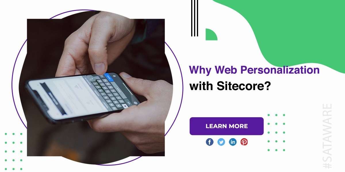 Why Web Personalization With Sitecore?