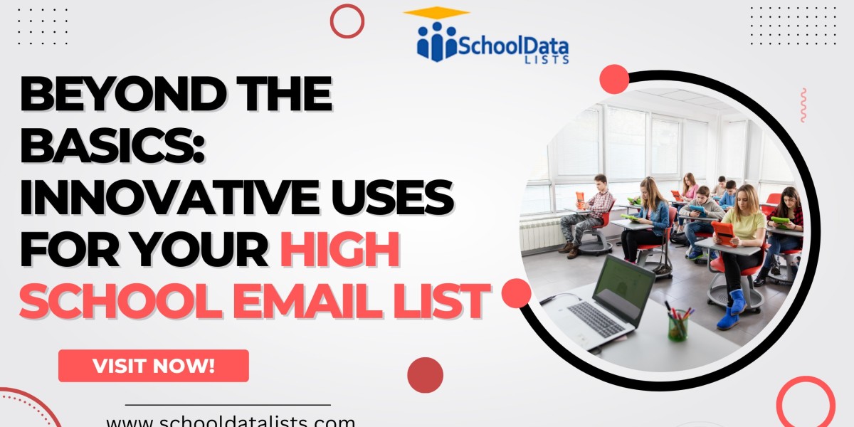Beyond the Basics: Innovative Uses for Your High School Email List