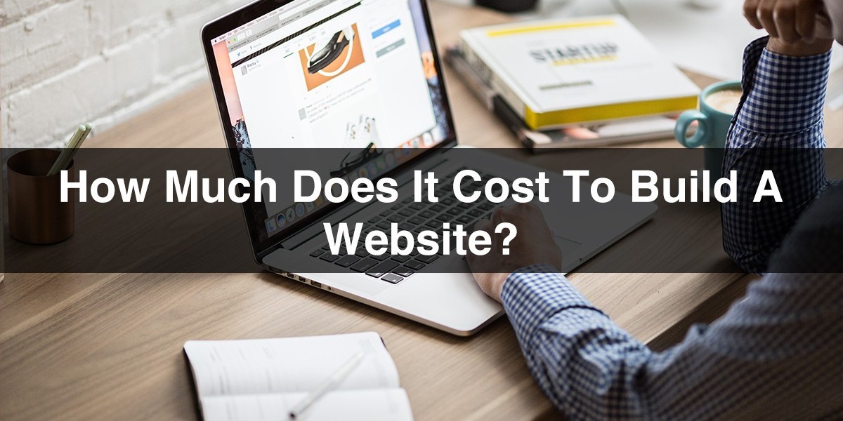 How Much Does It Cost to Build a Website?