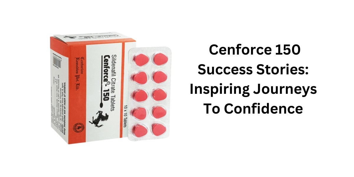 Cenforce 150 Success Stories: Inspiring Journeys To Confidence