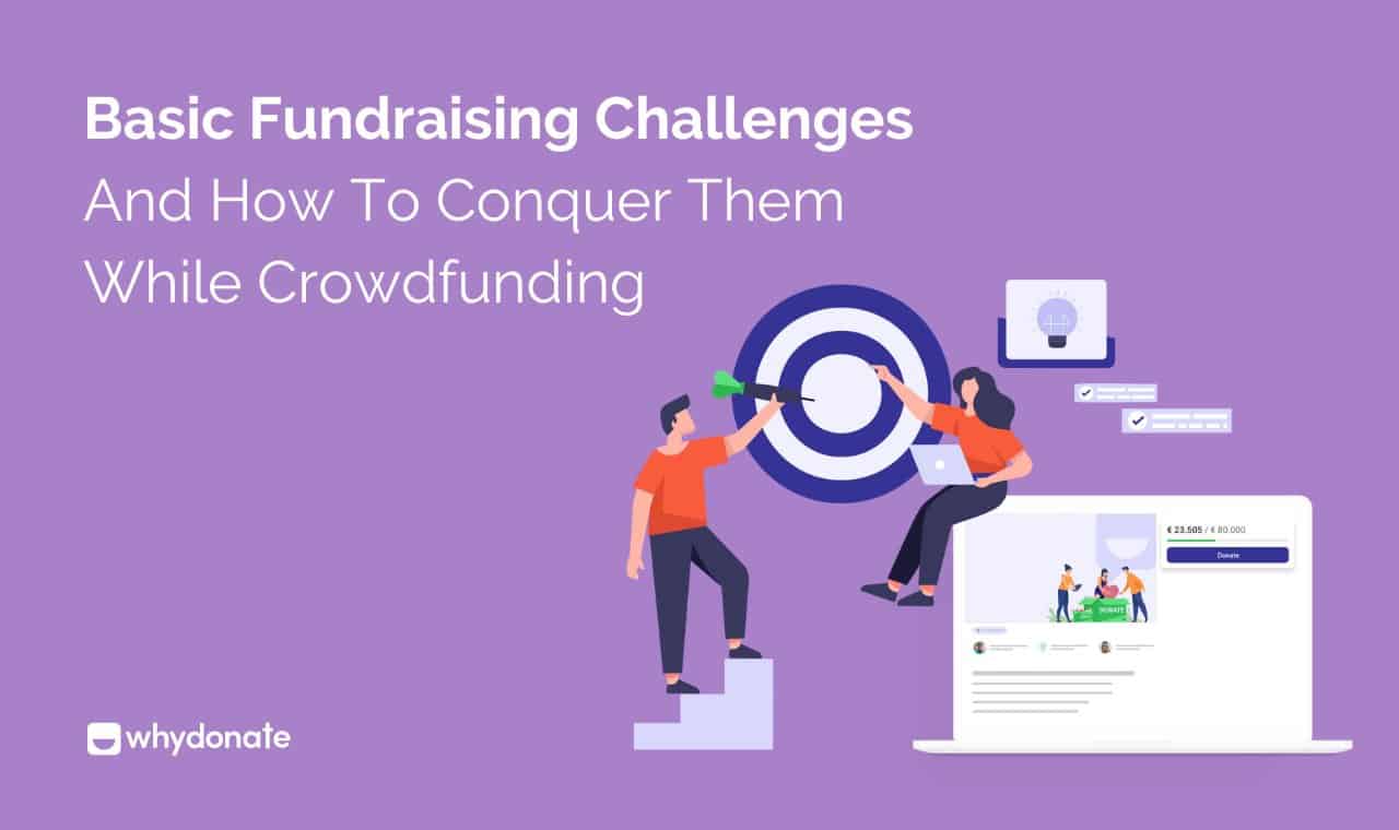 10 Basic Fundraising Challenges & How To Conquer Them