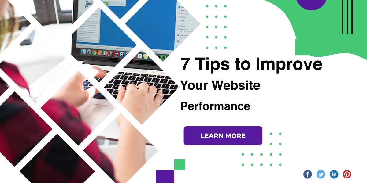 7 Tips To Improve Your Website Performance