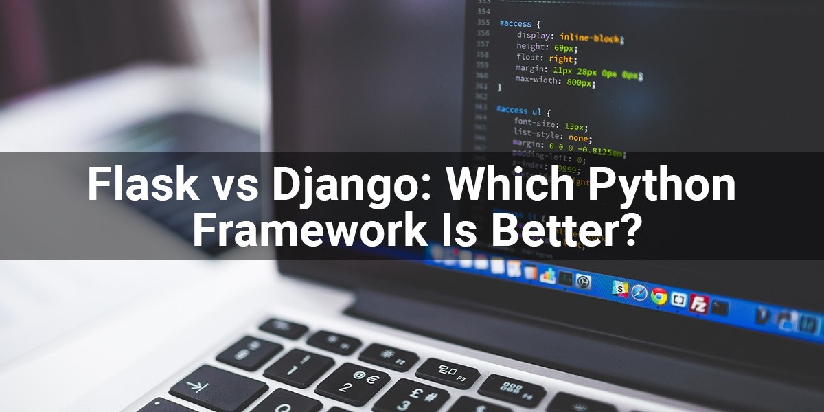 Flask vs Django Which Python Framework Is Better For Your Web Development?