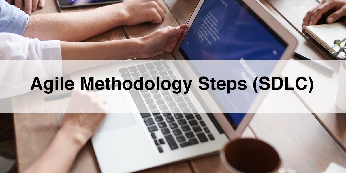 Agile Methodology Steps (SDLC)