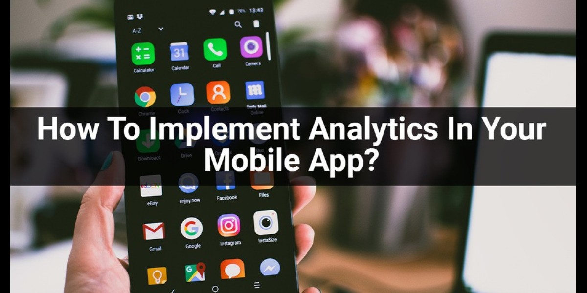 How To Implement Analytics In Your Mobile App?