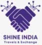 SHINE INDIA TRAVELS AND EXCHANGE