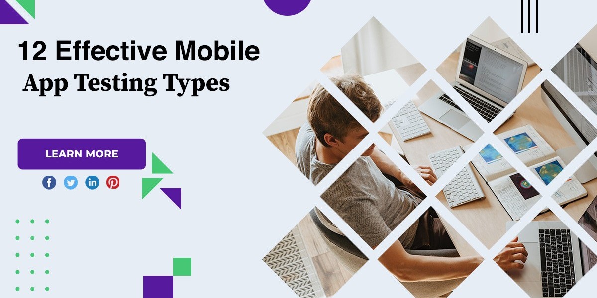 12 Effective Mobile App Testing Types