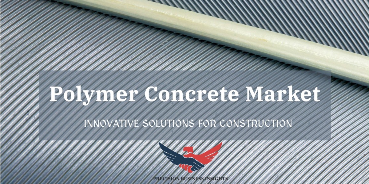Polymer Concrete Market Demand, Trends, Research Report Forecast 2024