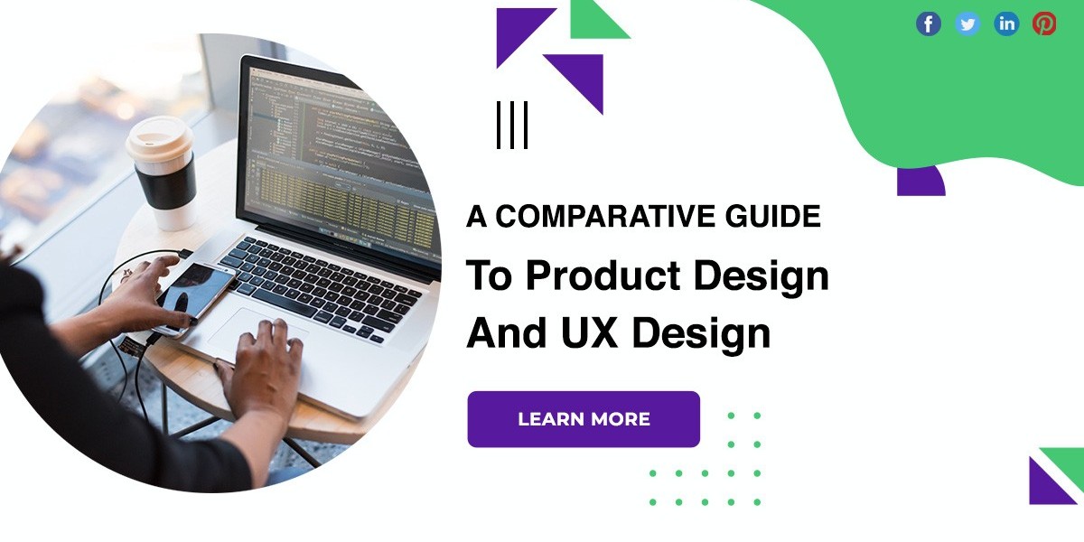 A Comparative Guide To Product Design And UX Design