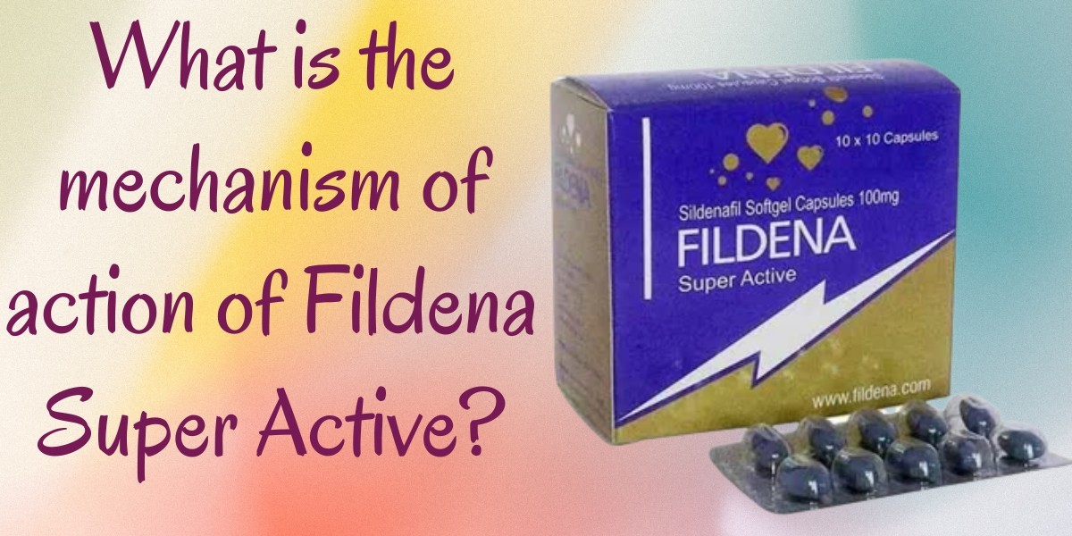 What is the mechanism of action of Fildena Super Active?