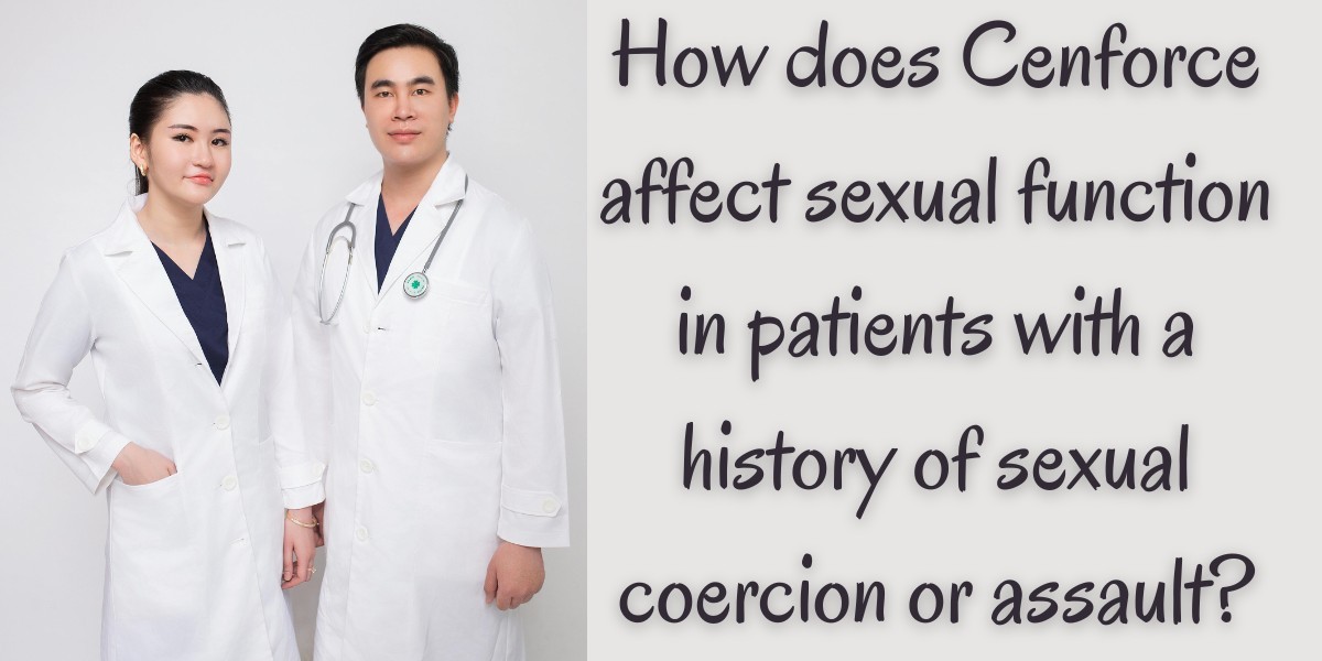How does Cenforce affect sexual function in patients with a history of sexual coercion or assault?