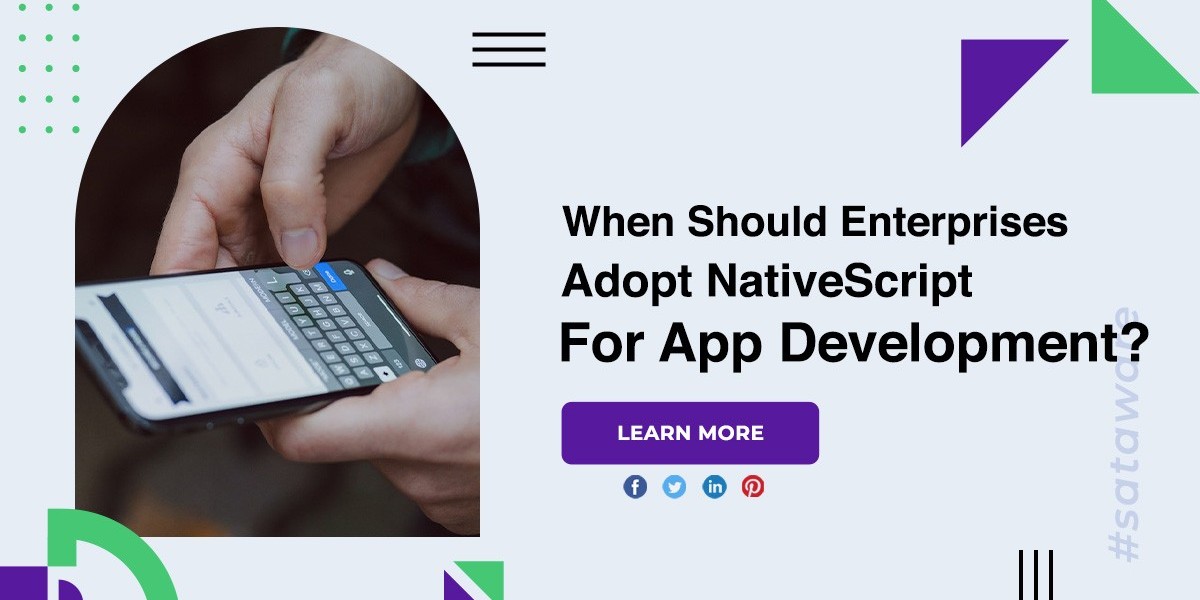 When Should Enterprises Adopt NativeScript For App Development?