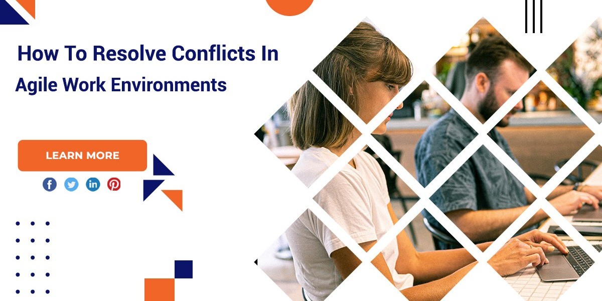 How To Resolve Conflicts In Agile Work Environments?