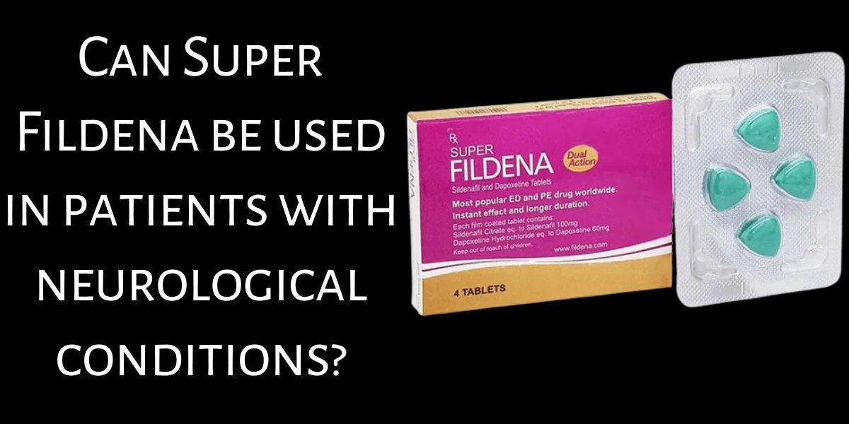 Can Super Fildena be used in patients with neurological conditions?