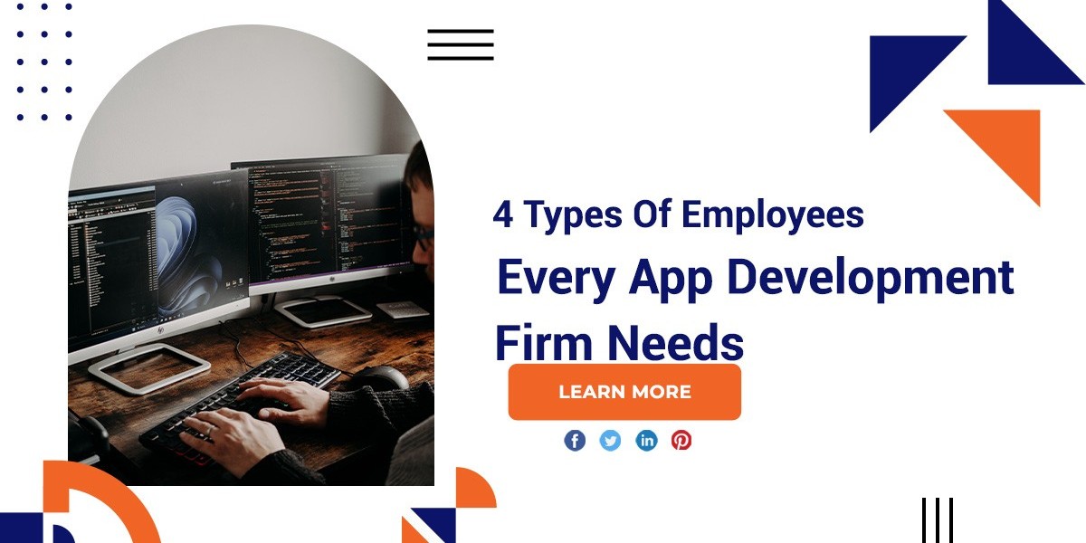 4 Types Of Employees Every App Development Firm Needs