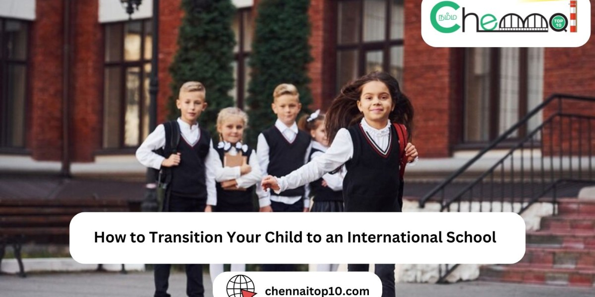 How to Transition Your Child to an International School