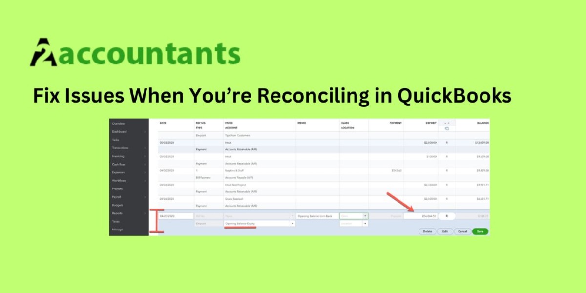 Fix Issues When You’re Reconciling in QuickBooks
