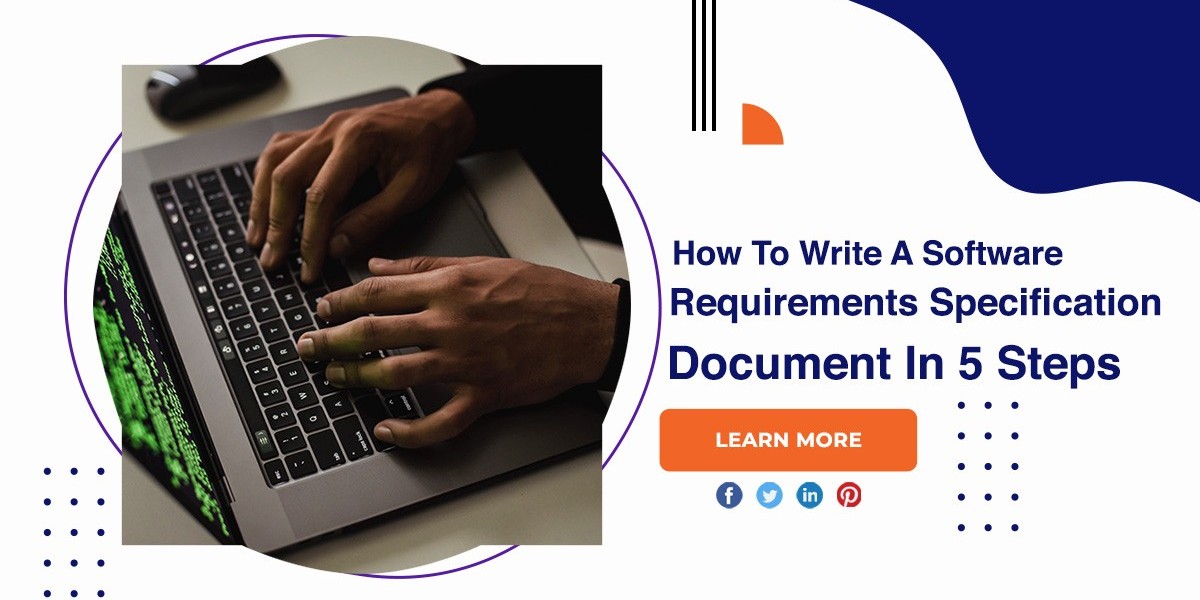 How To Write A Software Requirements Specification Document In 5 Steps?