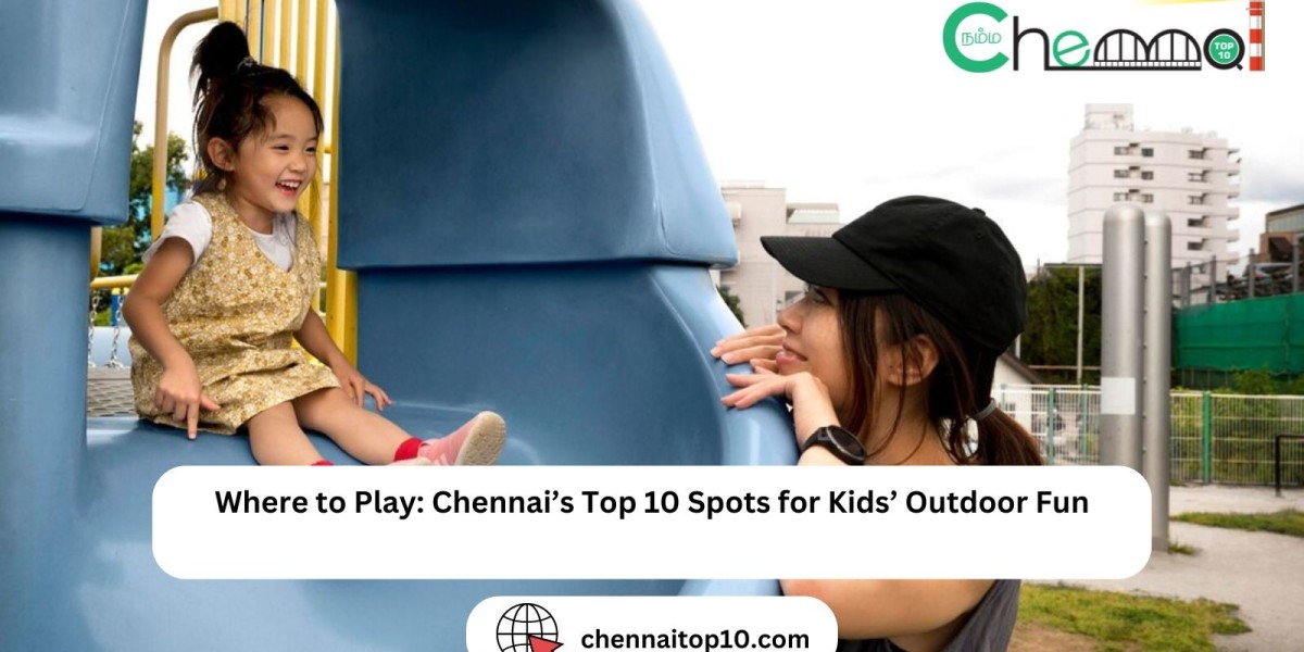 Where to Play: Chennai’s Top 10 Spots for Kids’ Outdoor Fun