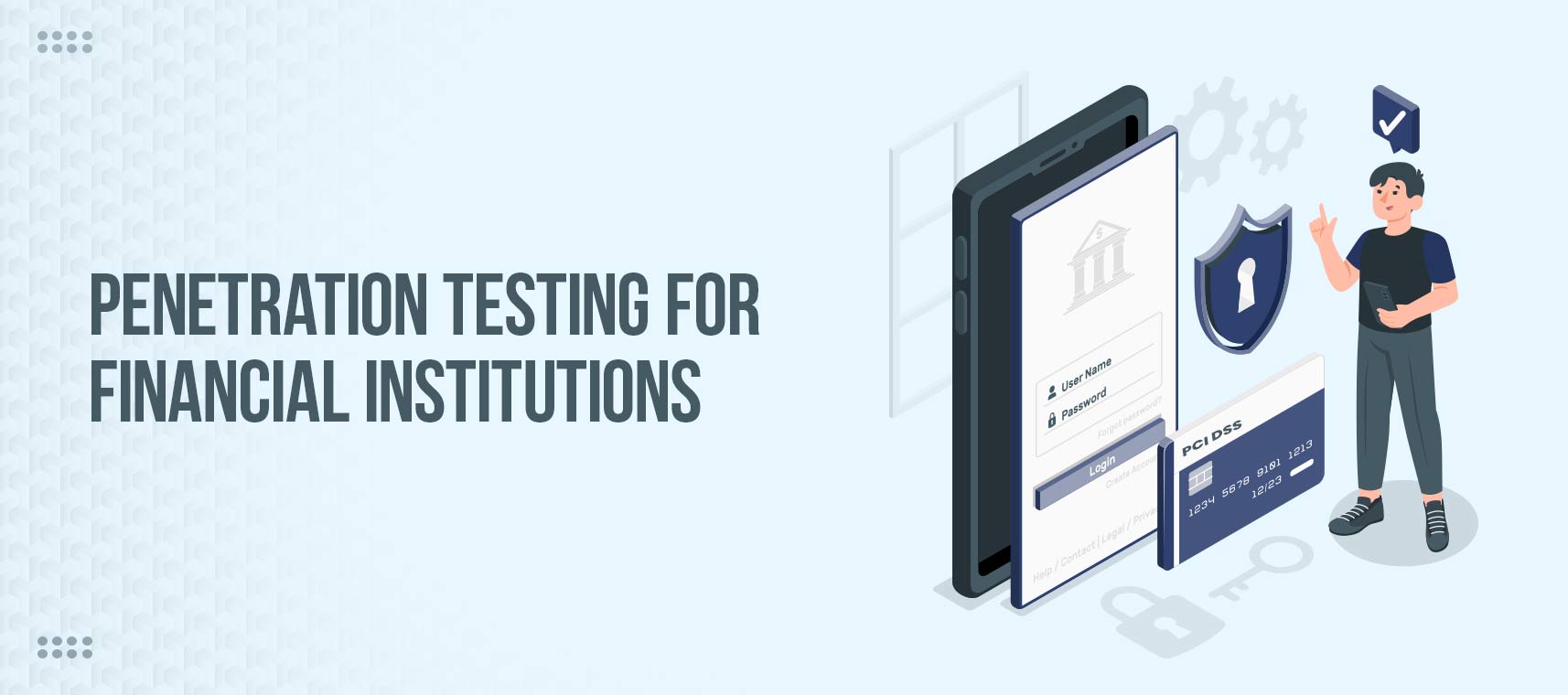 Penetration Testing for Financial Institutions: Key Considerations - TFTus