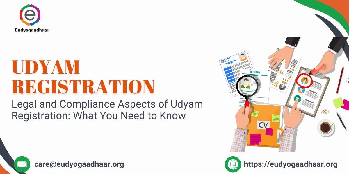 Legal and Compliance Aspects of Udyam Registration: What You Need to Know