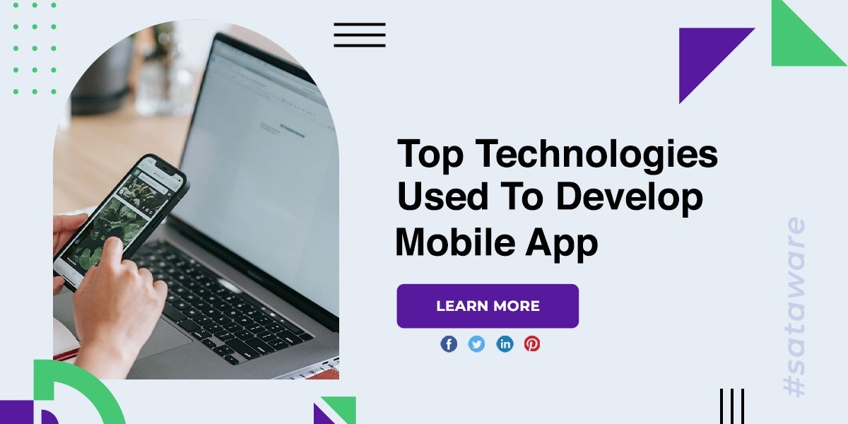 Top Technologies Used To Develop Mobile App