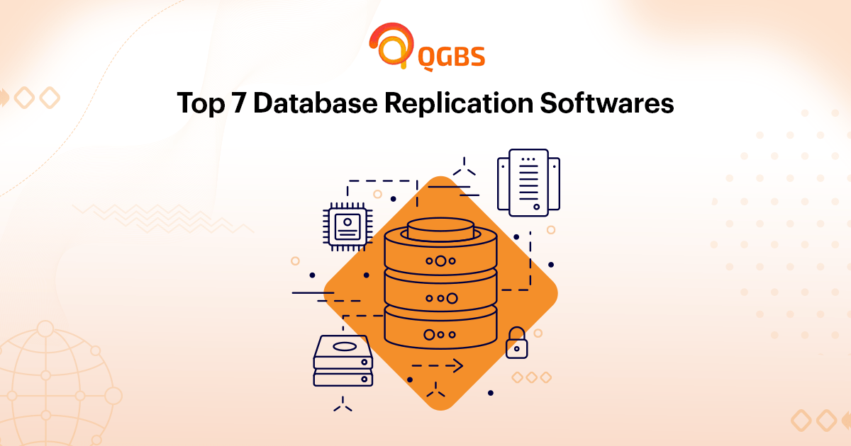 Top 7 Database Replication Software - Qgbs