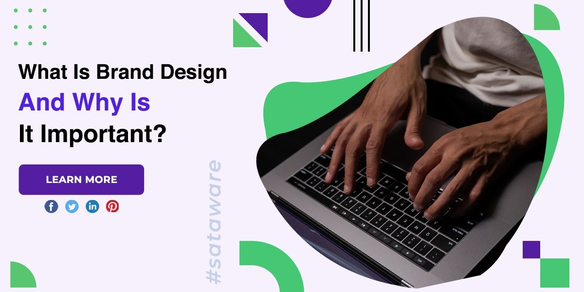 What Is Brand Design And Why Is It Important?