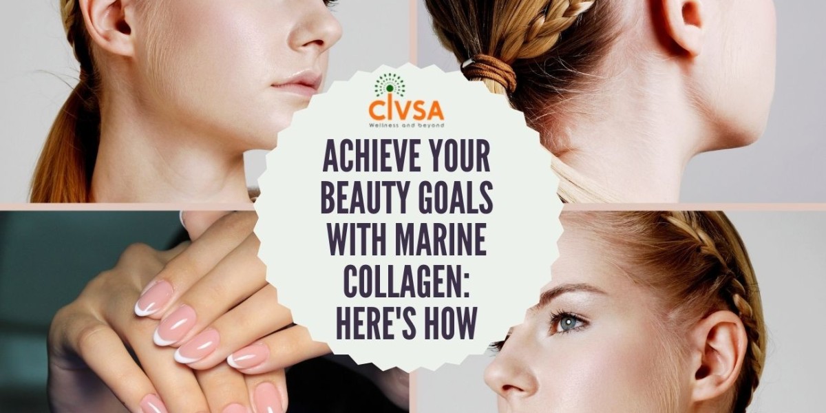 Achieve Your Beauty Goals with Marine Collagen: Here's How