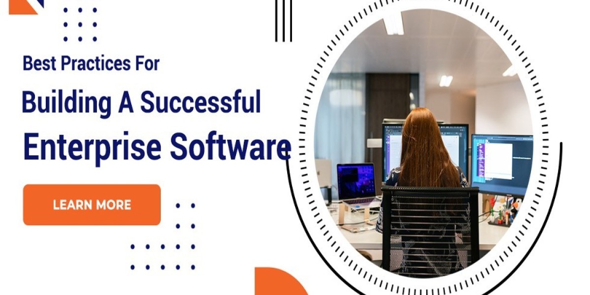 Best Practices For Building A Successful Enterprise Software