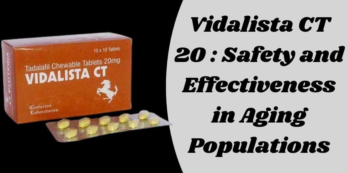 Vidalista CT 20 : Safety and Effectiveness in Aging Populations