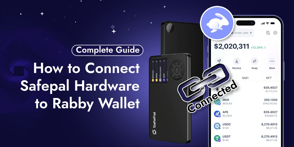 How to Connect Safepal Hardware to Rabby {Complete Guide}