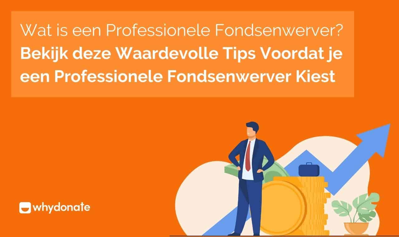 Wat Is Een Professionele Fondsenwerver? Professionele Fondsenwerving