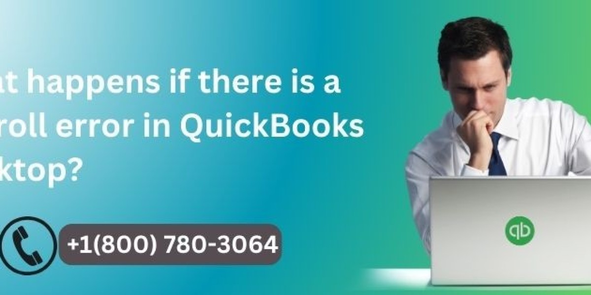 What happens if there is a payroll error in QuickBooks Desktop?