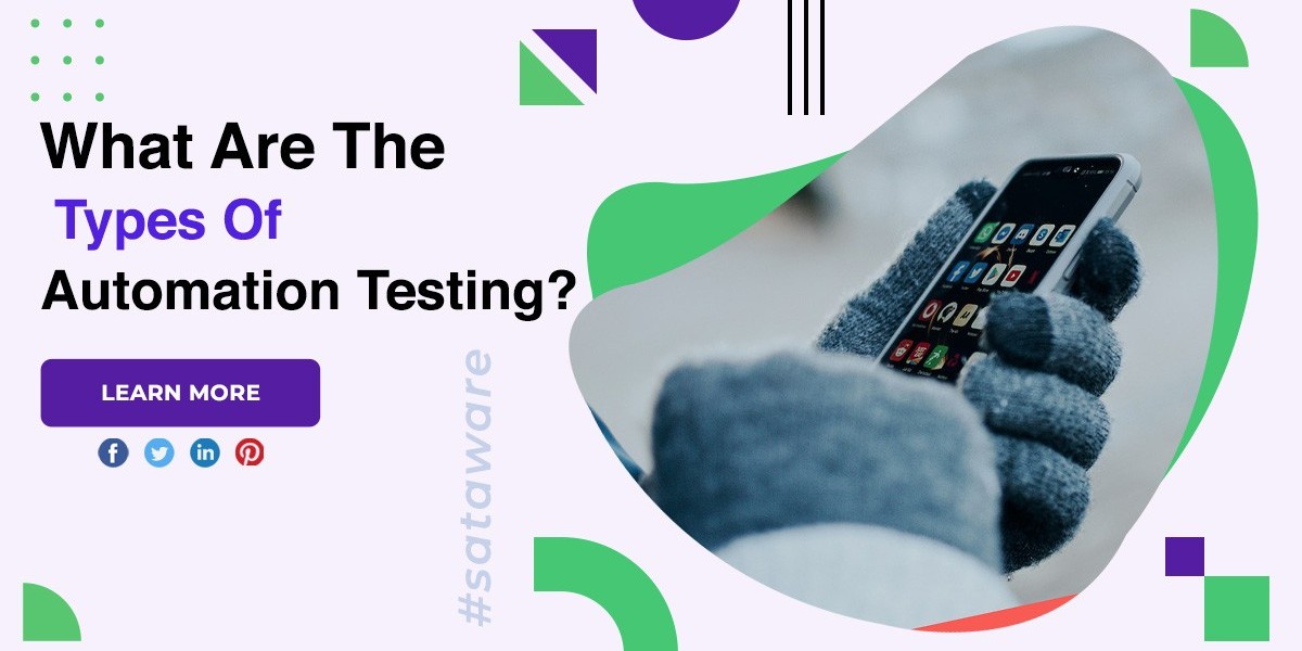 What Are The Types Of Automation Testing?