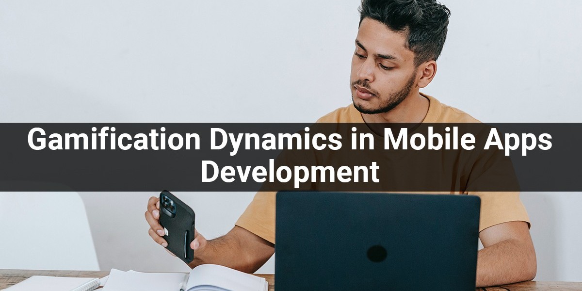 Gamification Dynamics in App Development