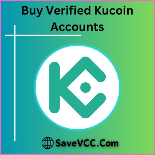 Buy Verified Kucoin Accounts - Secure and Reliable | SaveVCC