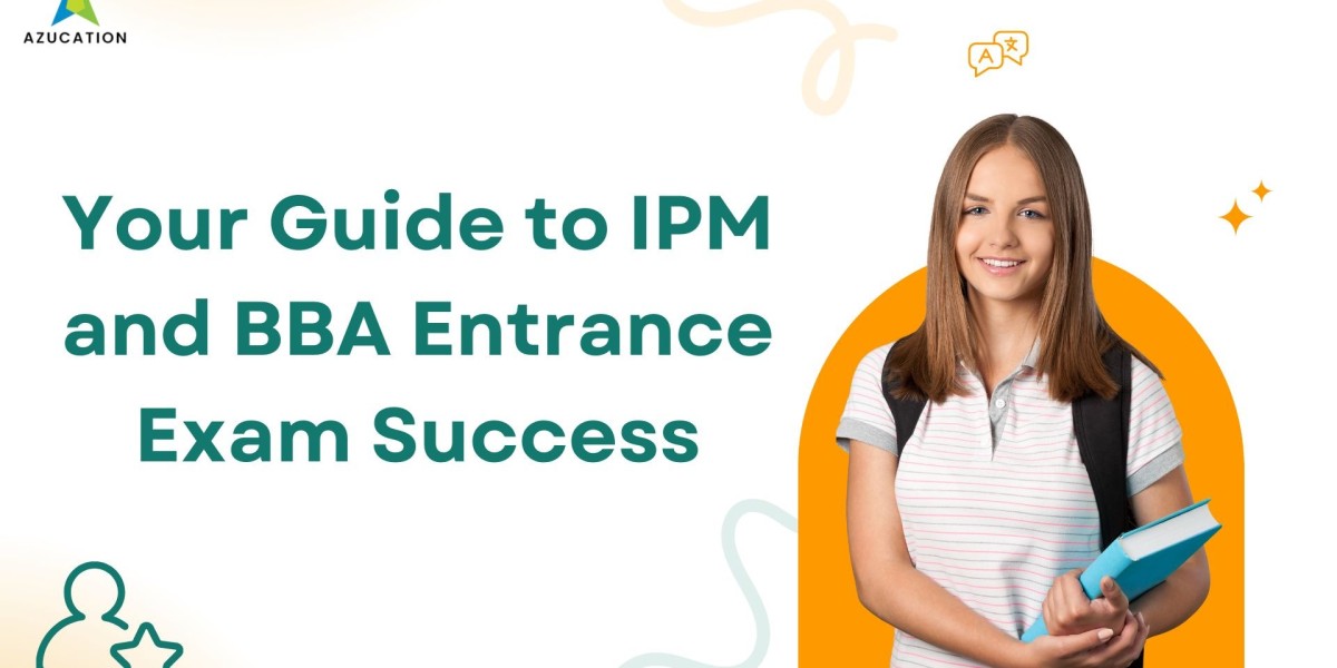 Your Guide to IPM and BBA Entrance Exam Success