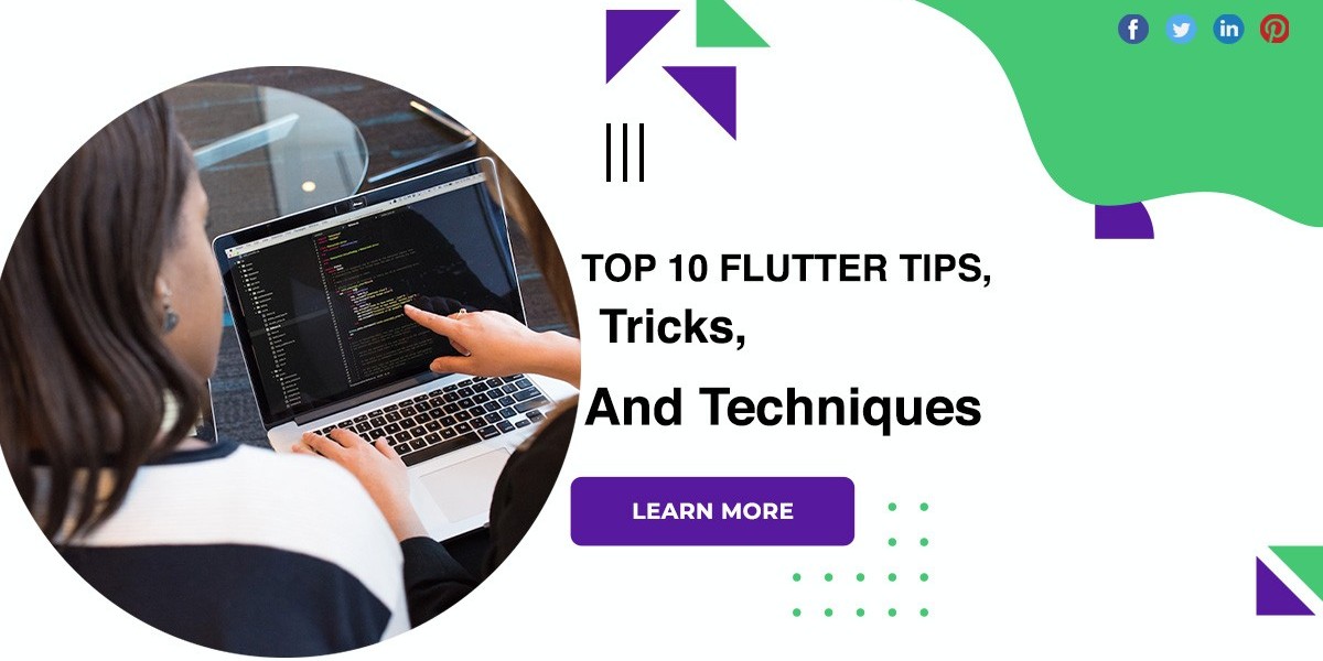 Top 10 Flutter Tips, Tricks, And Techniques