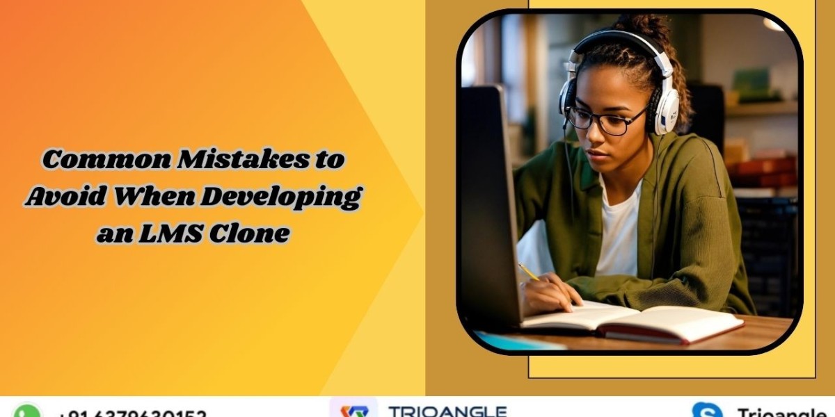 Common Mistakes to Avoid When Developing an LMS Clone