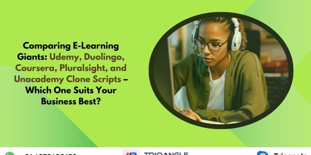 Comparing E-Learning Giants: Udemy, Duolingo, Coursera, Pluralsight, and Unacademy Clone Scripts – Which One Suits Your 