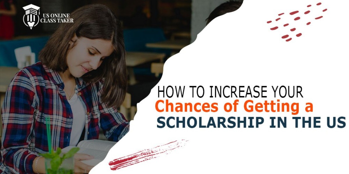 How to Increase Your Chances of Getting a Scholarship in the US