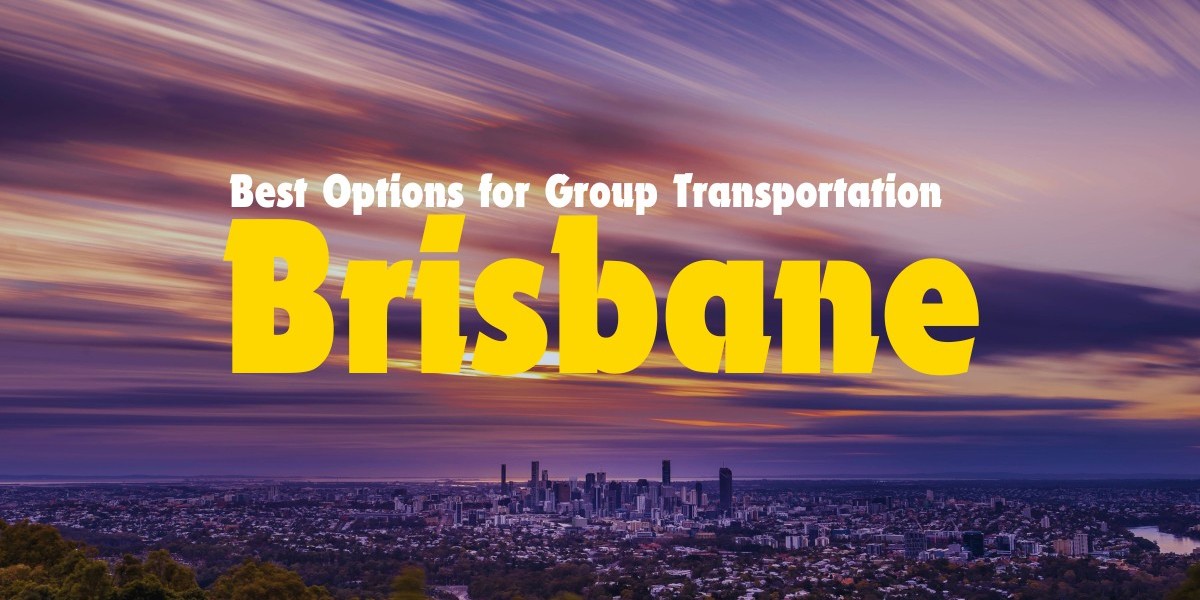 The Best Options for Group Transportation in Brisbane