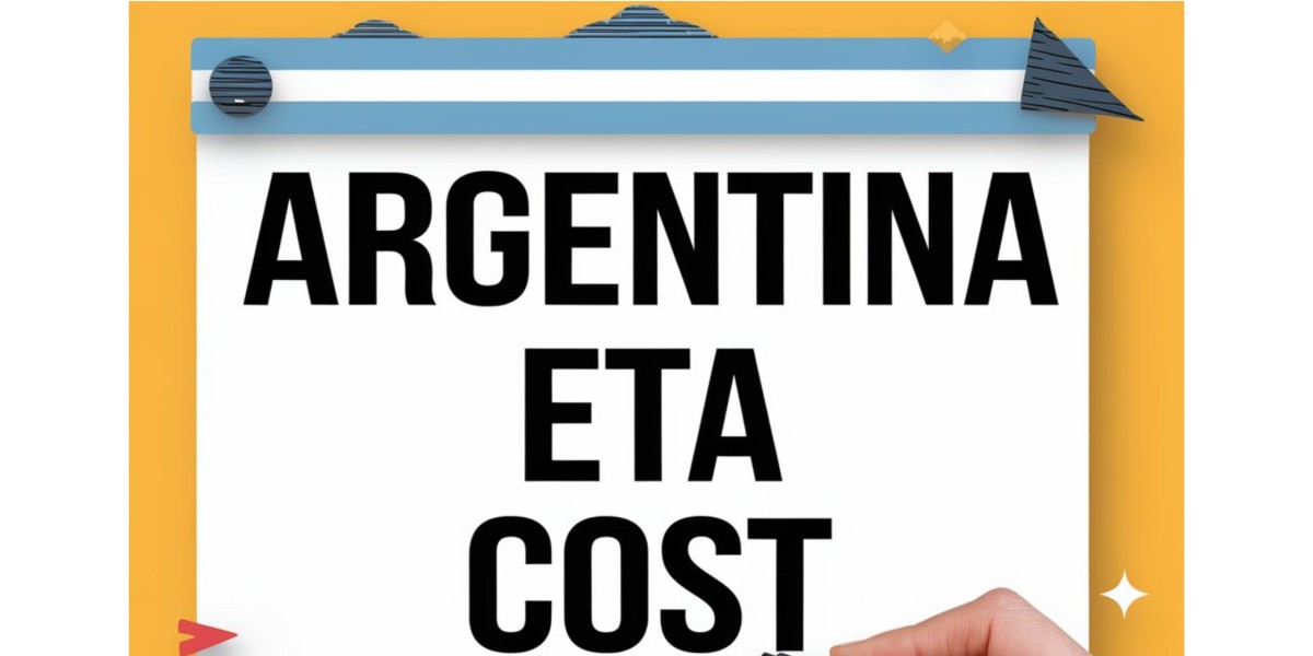 Everything You Need to Argentina ETA Cost