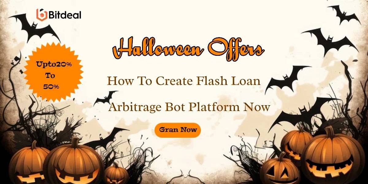 How To Create Flash Loan Arbitrage Bot Platform Now  And  Grab The Halloween Offers - Bitdeal