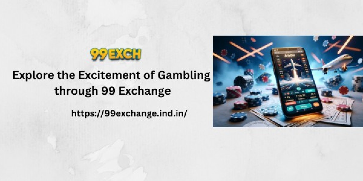 Explore the Excitement of Gambling through 99 Exchange