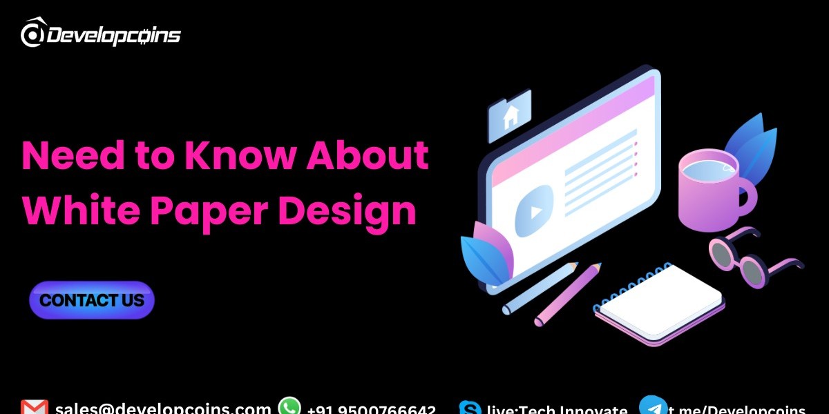 What You Need to Know About White Paper Design? - DevelopCoins