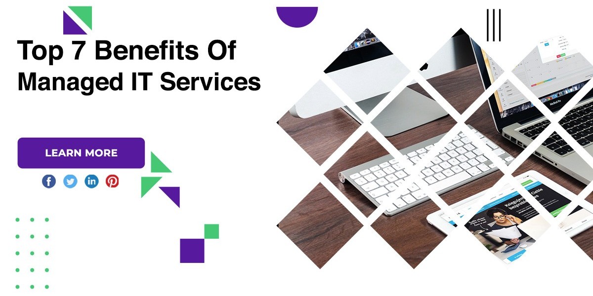 Top 7 Benefits Of Managed IT Services