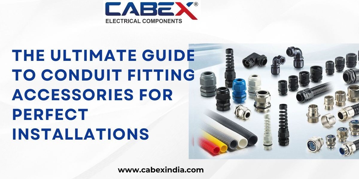 The Ultimate Guide to Conduit Fitting Accessories for Perfect Installations