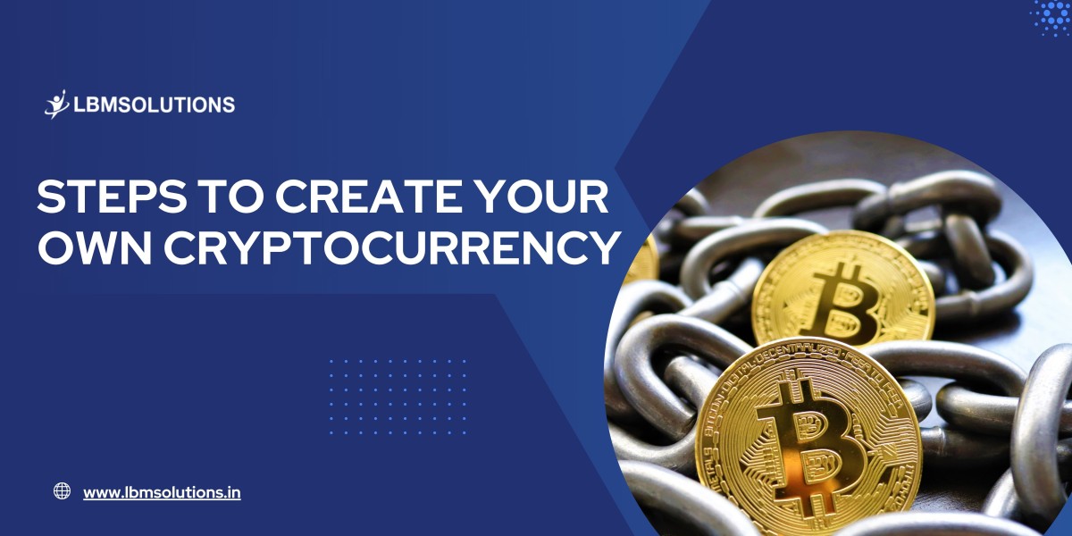 Steps to Create Your Own Cryptocurrency